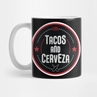 Tacos and Cerveza Mug